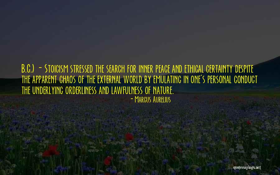 Orderliness Quotes By Marcus Aurelius Orderliness Quotes By Marcus Aurelius