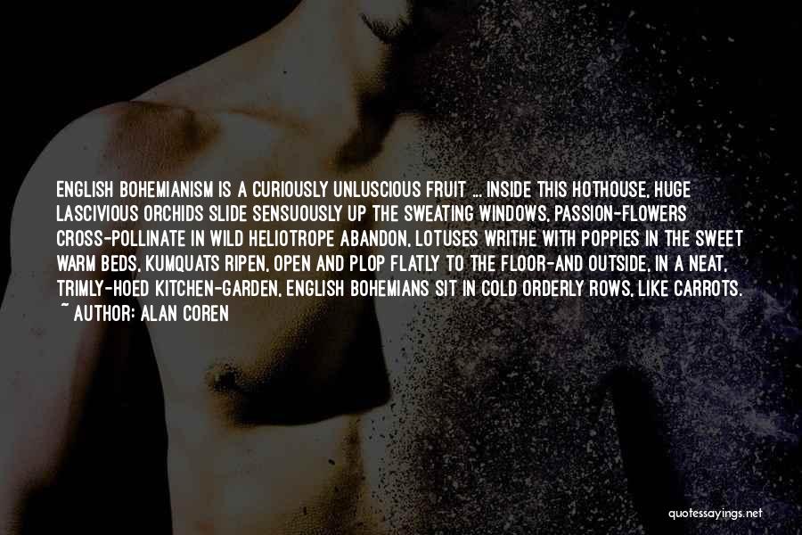 Orderly Quotes By Alan Coren