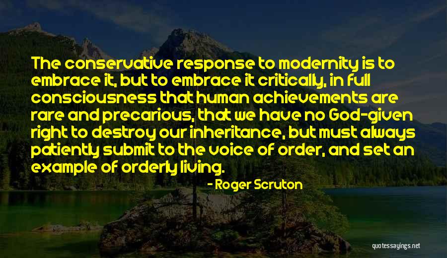 Orderly Quotes By Roger Scruton