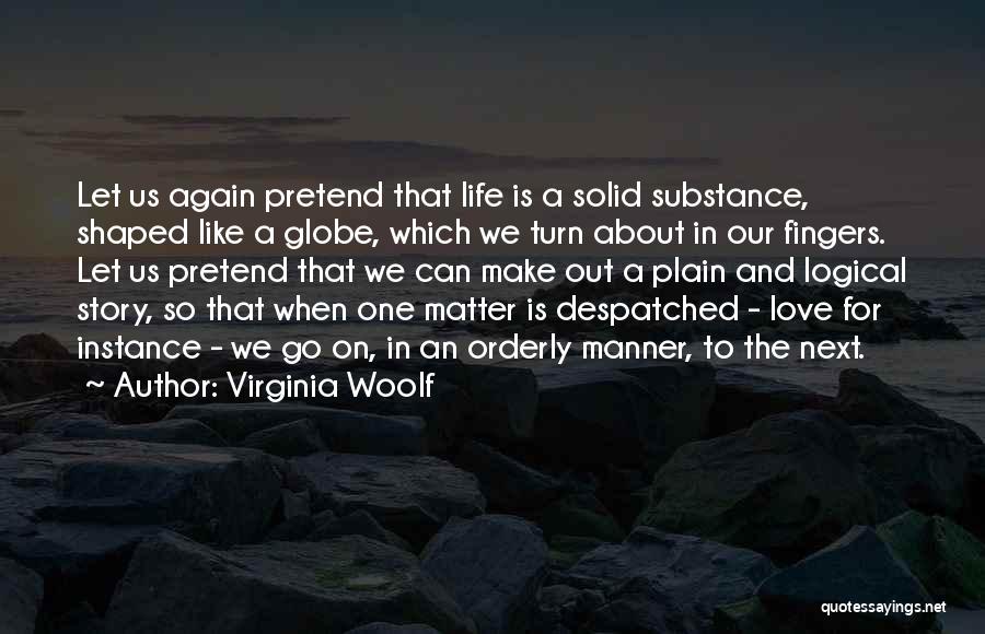 Orderly Quotes By Virginia Woolf