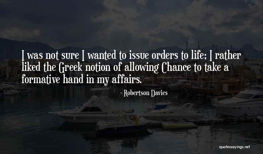 Orders On Hand Quotes By Robertson Davies Orders On Hand Quotes By Robertson Davies