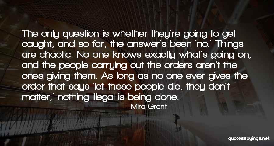 Orders On Quotes By Mira Grant Orders On Quotes By Mira Grant