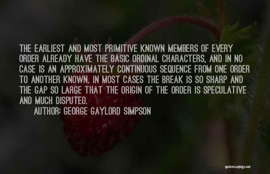 Ordinal Quotes By George Gaylord Simpson