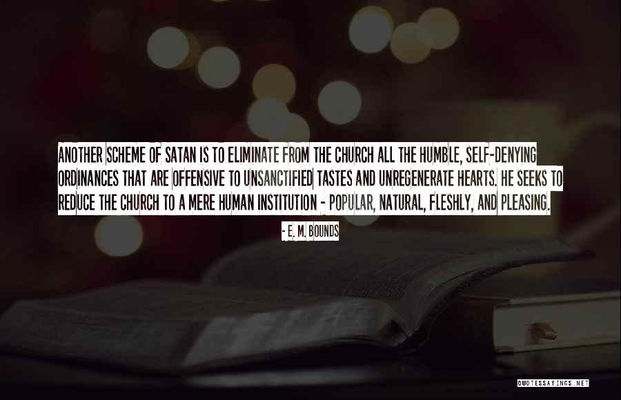 Ordinances Of The Church Quotes By E. M. Bounds Ordinances Of The Church Quotes By E. M. Bounds