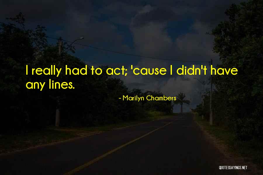 Ordinarily Gravity Quotes By Marilyn Chambers Ordinarily Gravity Quotes By Marilyn Chambers