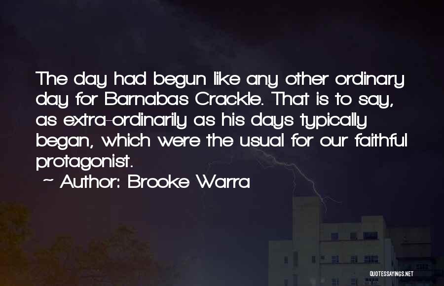 Ordinary Days Quotes By Brooke Warra