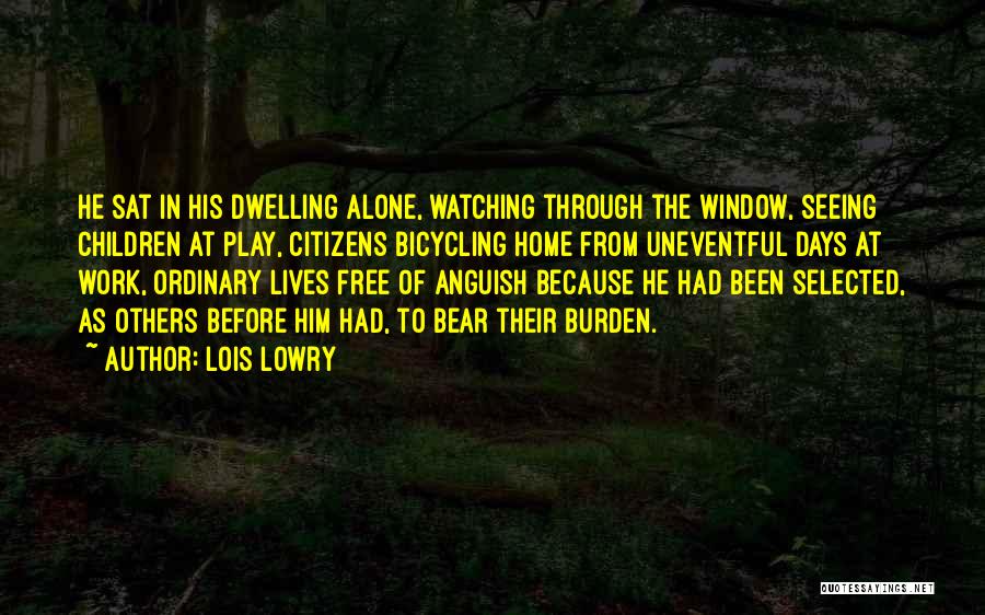 Ordinary Days Quotes By Lois Lowry
