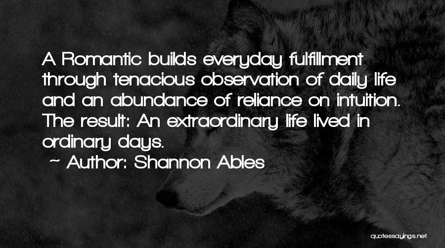 Ordinary Days Quotes By Shannon Ables