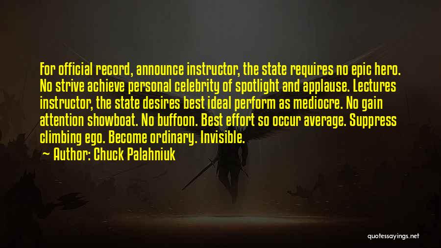 Ordinary Hero Quotes By Chuck Palahniuk
