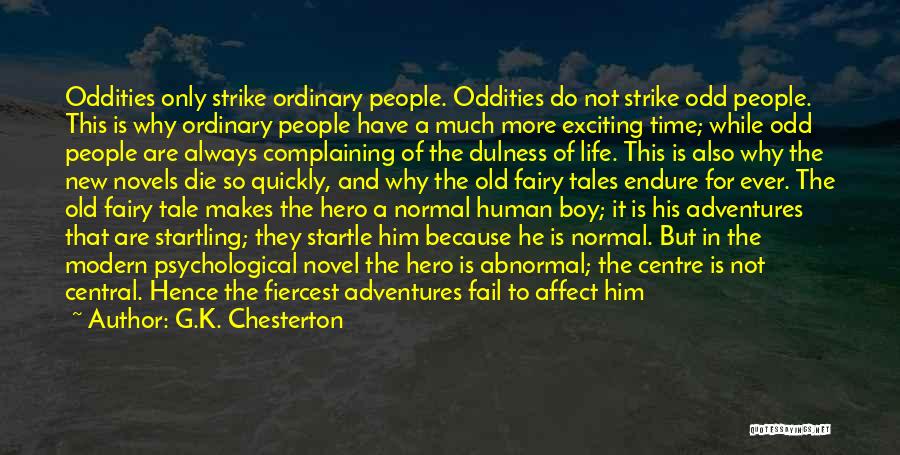 Ordinary Hero Quotes By G.K. Chesterton