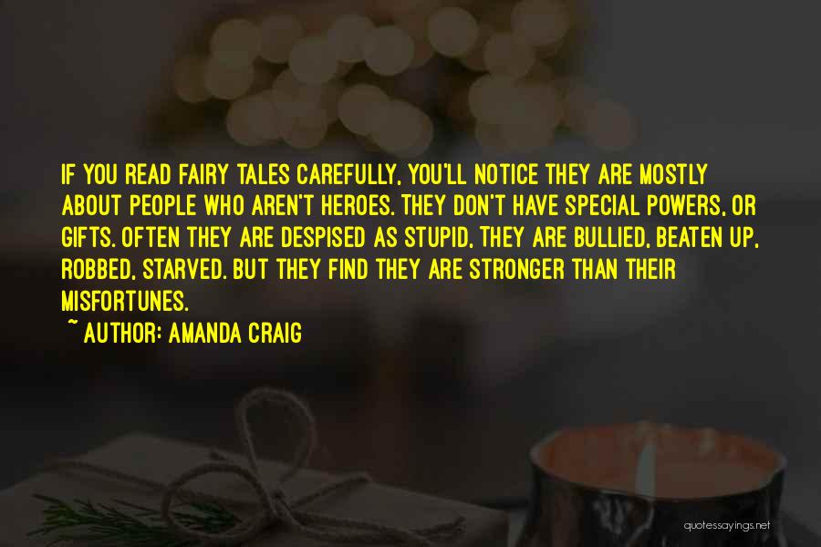 Ordinary Heroes Quotes By Amanda Craig