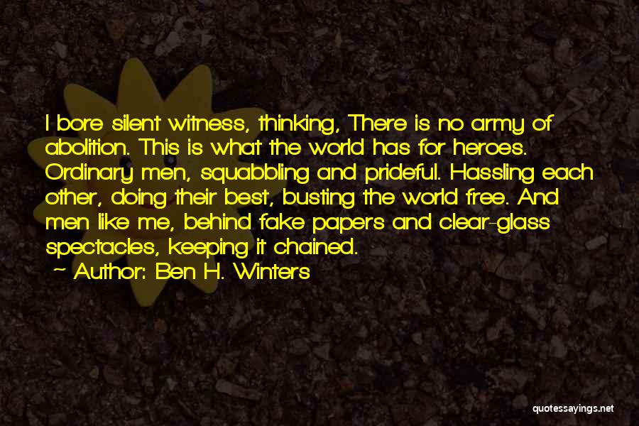 Ordinary Heroes Quotes By Ben H. Winters