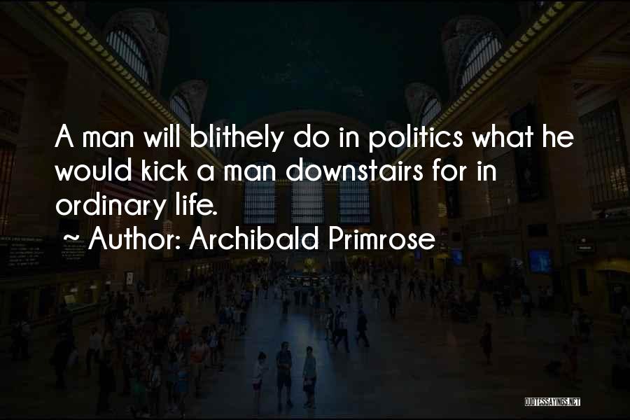 Ordinary Man Quotes By Archibald Primrose