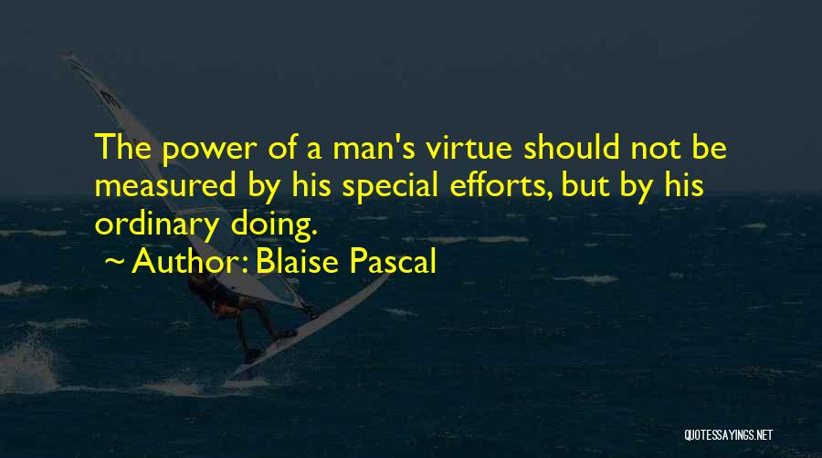 Ordinary Man Quotes By Blaise Pascal