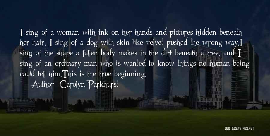Ordinary Man Quotes By Carolyn Parkhurst