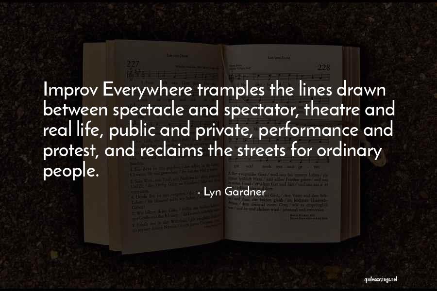 Ordinary Streets Quotes By Lyn Gardner Ordinary Streets Quotes By Lyn Gardner