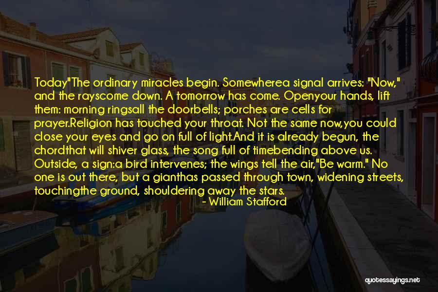 Ordinary Streets Quotes By William Stafford Ordinary Streets Quotes By William Stafford