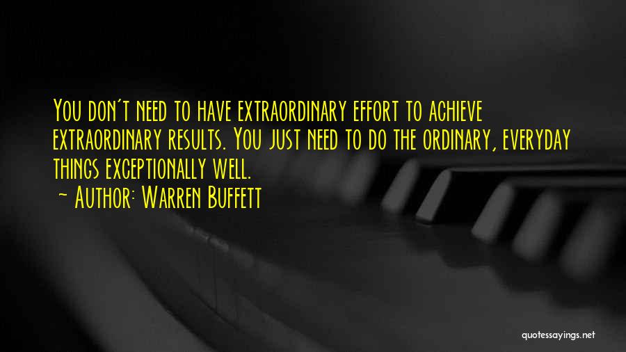 Ordinary Things Quotes By Warren Buffett