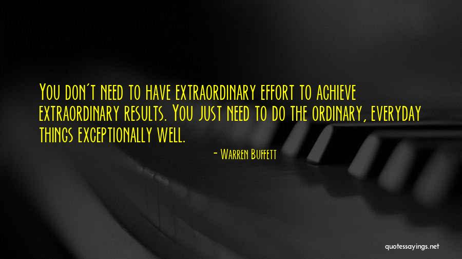 Ordinary Things Quotes By Warren Buffett