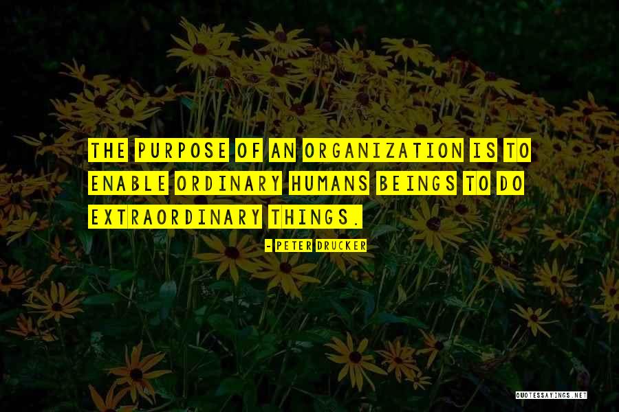 Ordinary To Extraordinary Quotes By Peter Drucker Ordinary To Extraordinary Quotes By Peter Drucker
