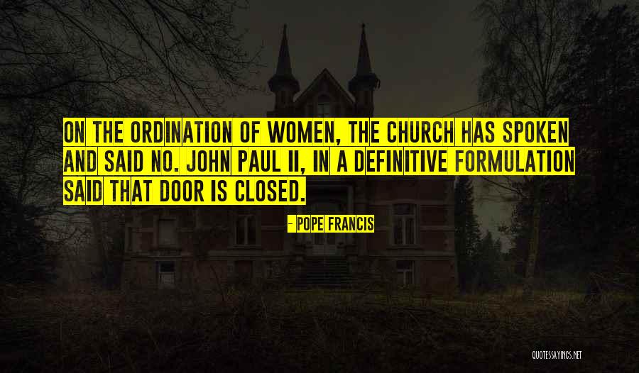 Ordination Quotes By Pope Francis