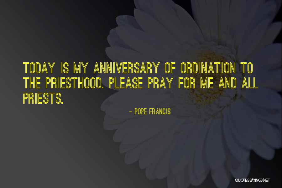 Ordination Quotes By Pope Francis