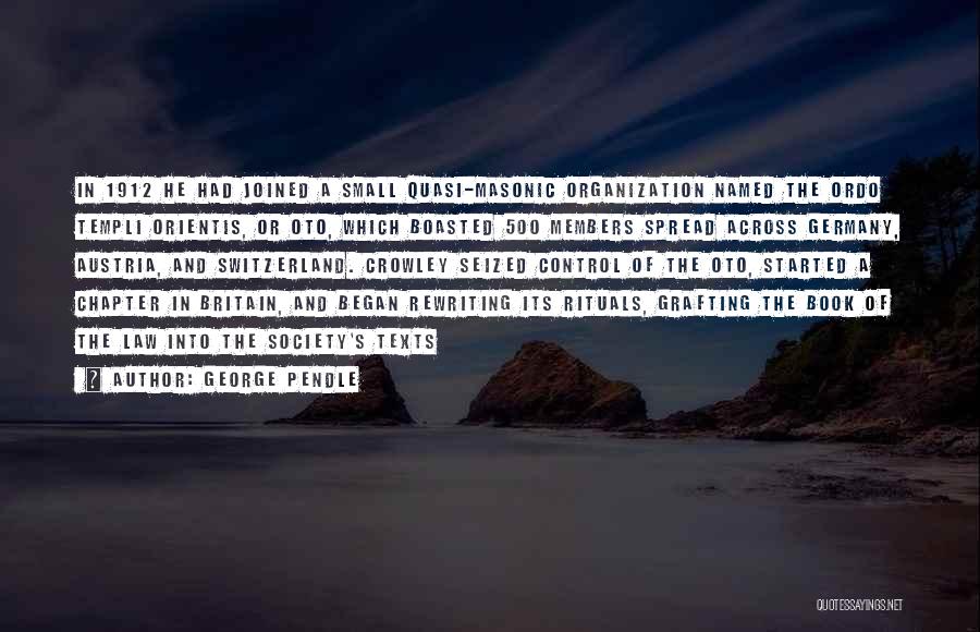 Ordo Quotes By George Pendle