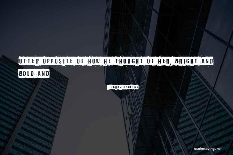 Ordonanta Quotes By Sarah MacLean Ordonanta Quotes By Sarah MacLean