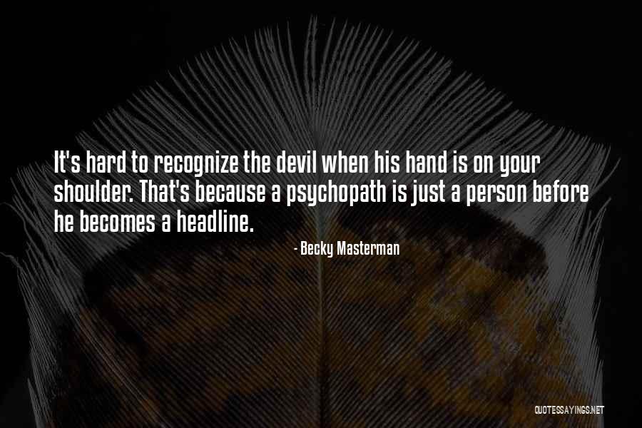 Orduda Hava Quotes By Becky Masterman Orduda Hava Quotes By Becky Masterman