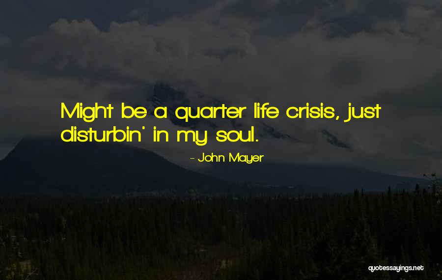 Orecchia E Quotes By John Mayer Orecchia E Quotes By John Mayer
