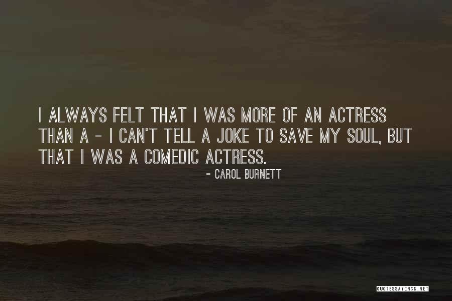 Orecchini Pandora Quotes By Carol Burnett Orecchini Pandora Quotes By Carol Burnett