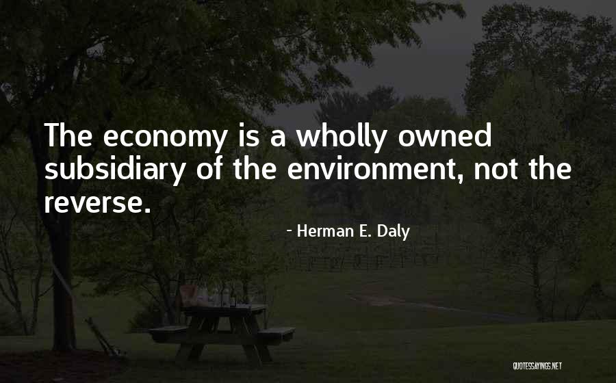 Orecchio Pasta Quotes By Herman E. Daly Orecchio Pasta Quotes By Herman E. Daly