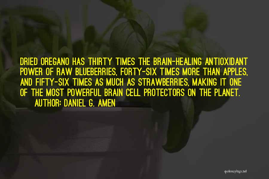 Oregano Quotes By Daniel G. Amen