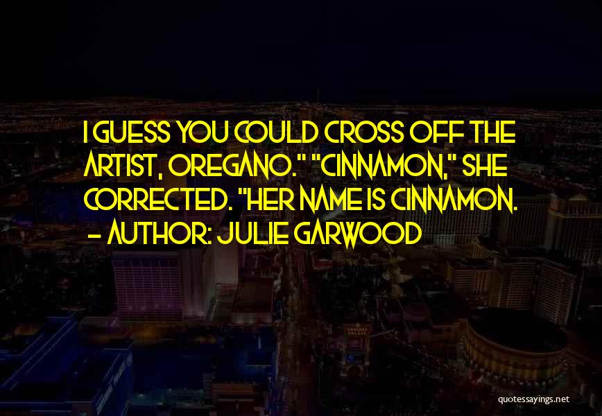 Oregano Quotes By Julie Garwood