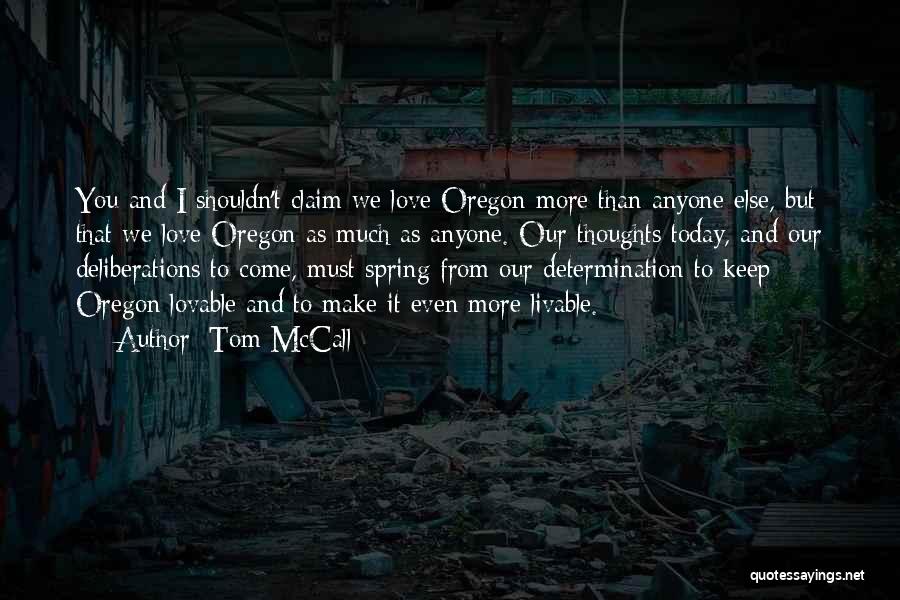 Oregon Love Quotes By Tom McCall