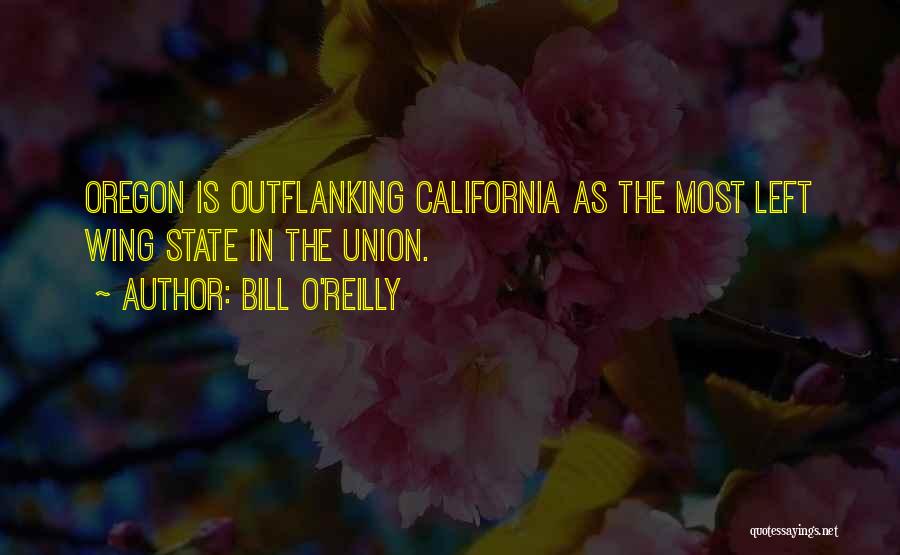 Oregon Quotes By Bill O'Reilly