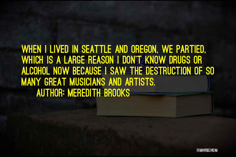 Oregon Quotes By Meredith Brooks