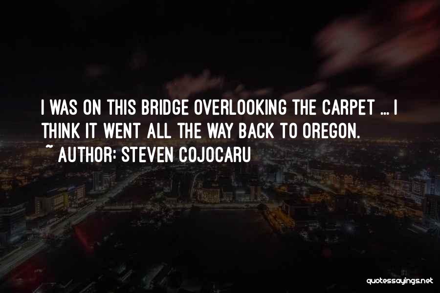 Oregon Quotes By Steven Cojocaru