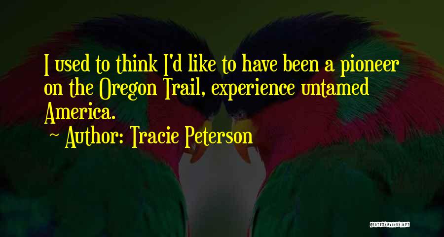 Oregon Quotes By Tracie Peterson