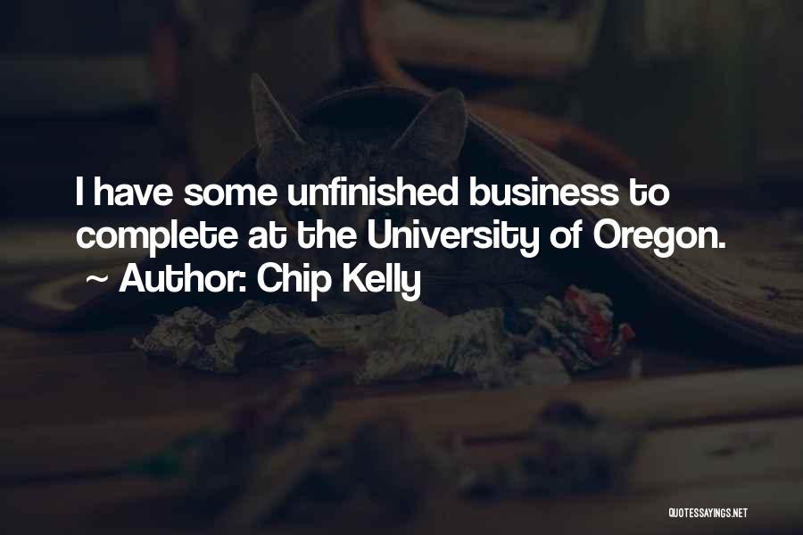 Oregon University Quotes By Chip Kelly