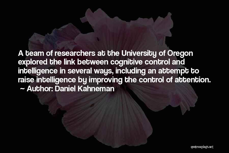 Oregon University Quotes By Daniel Kahneman