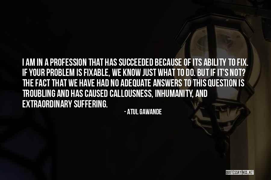 Orejas Grandes Quotes By Atul Gawande Orejas Grandes Quotes By Atul Gawande