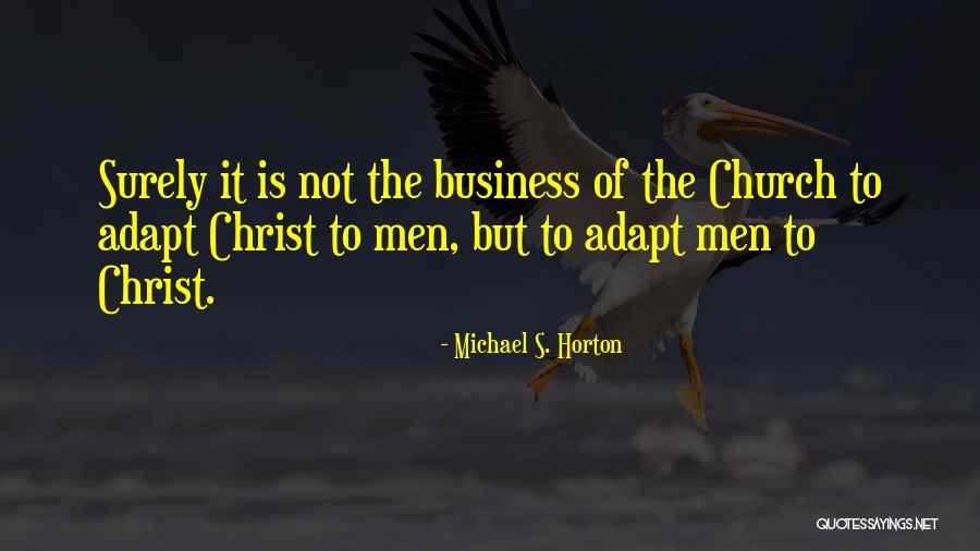 Orelha Desenho Quotes By Michael S. Horton Orelha Desenho Quotes By Michael S. Horton