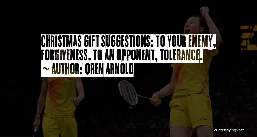 Oren Arnold Quotes 717731