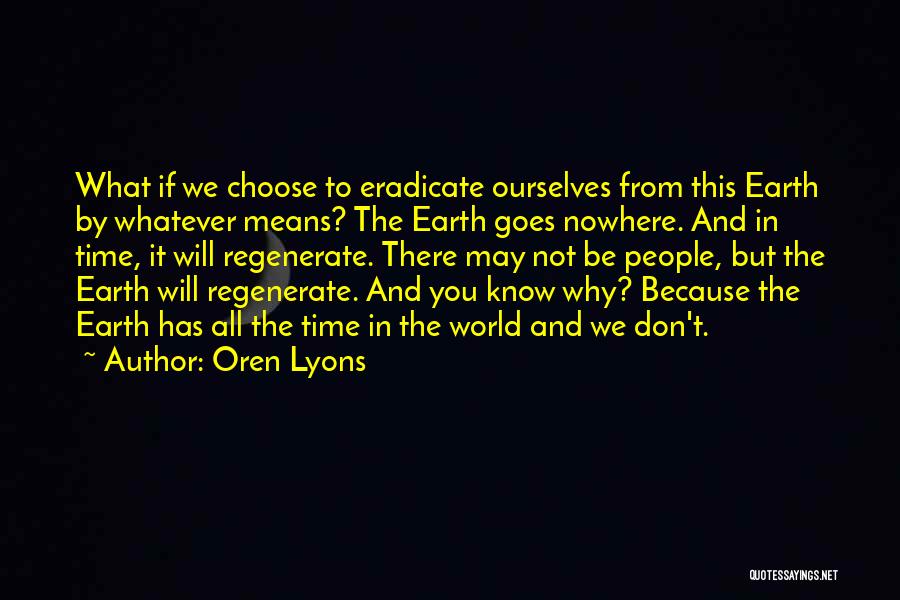 Oren Lyons Quotes 1109198