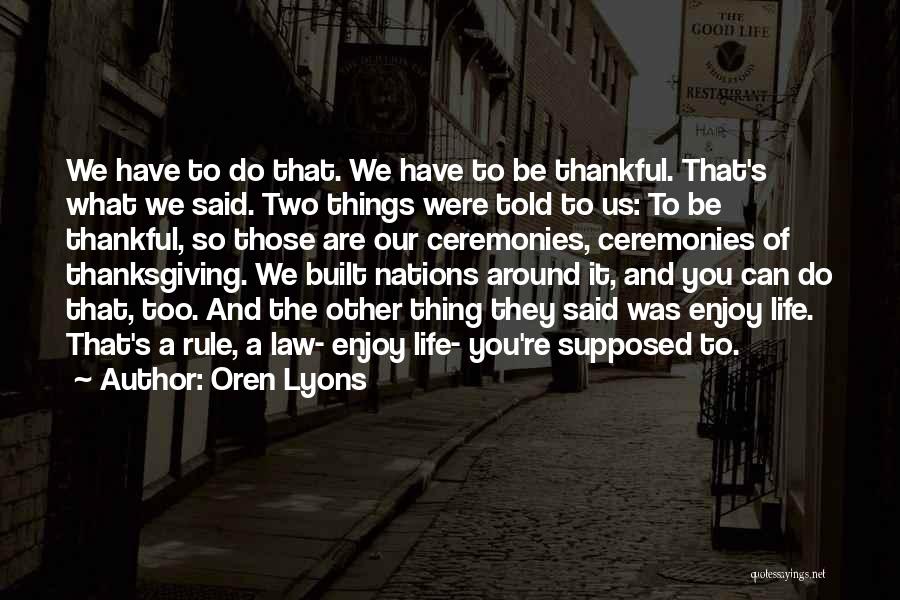 Oren Lyons Quotes 403135