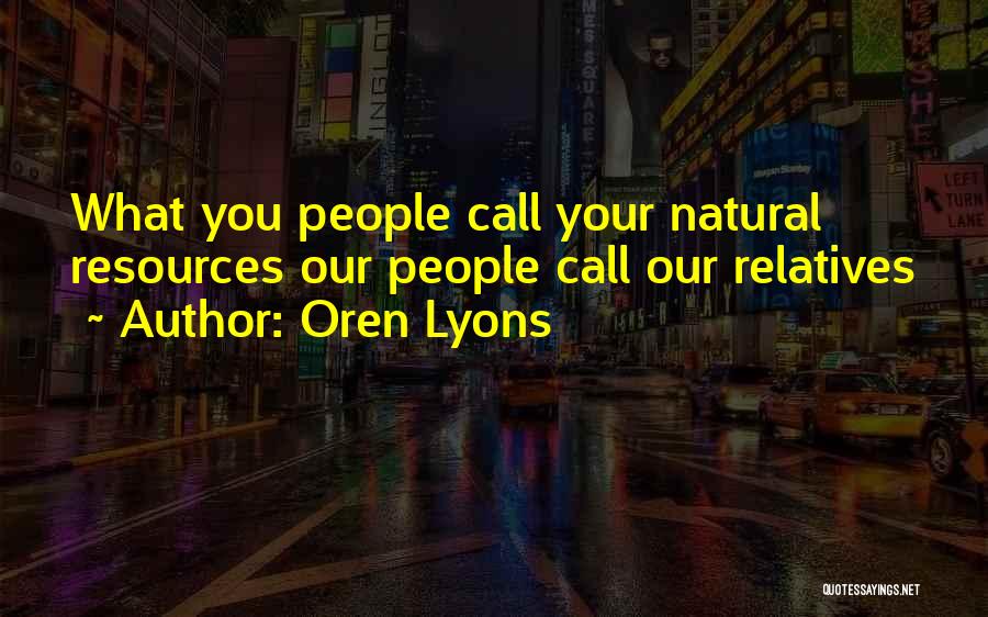 Oren Lyons Quotes 467960