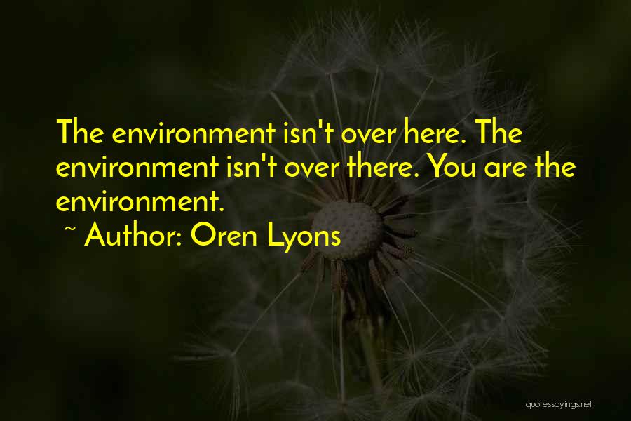 Oren Lyons Quotes 98826