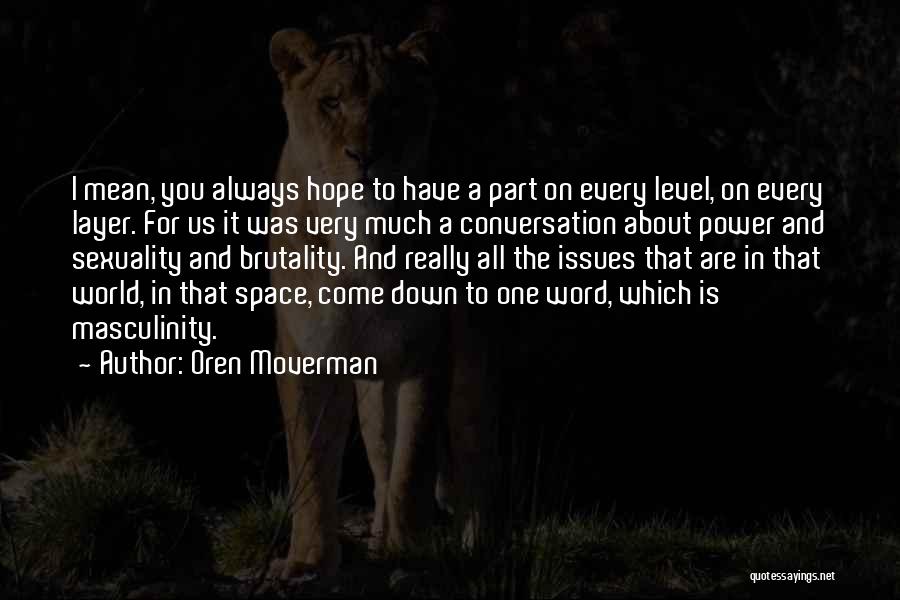 Oren Moverman Quotes 1711434