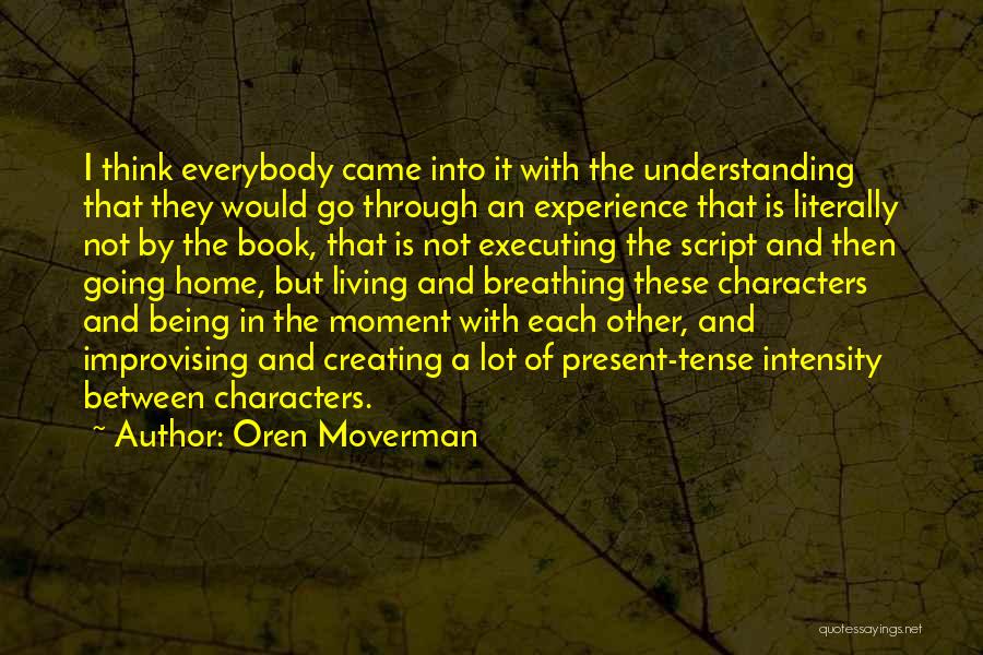 Oren Moverman Quotes 473941